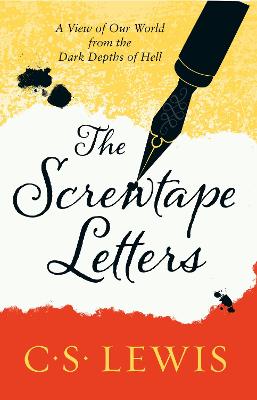The Screwtape Letters: Letters from a Senior to a Junior Devil (C. S.