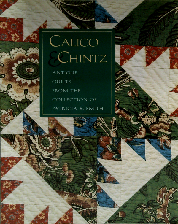 Calico & Chintz Antique Quilts