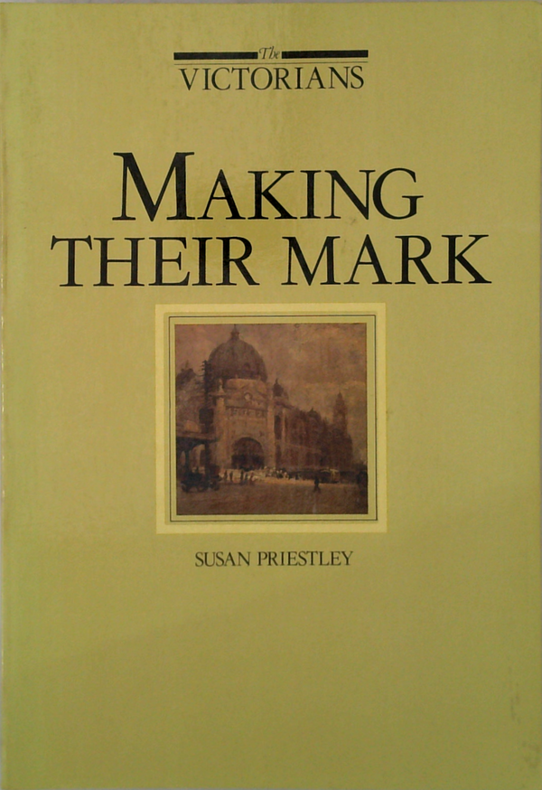 The Victorians: Making Their Mark