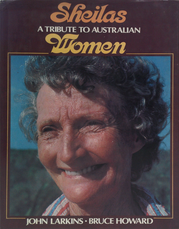 Sheilas: A Tribute To Australian Women