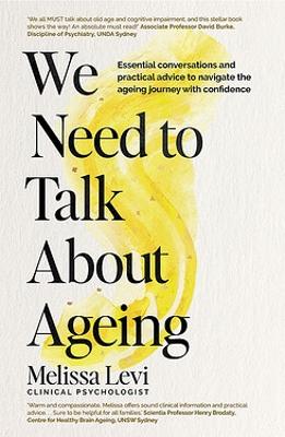 We Need to Talk About Ageing: Essential conversations and practical