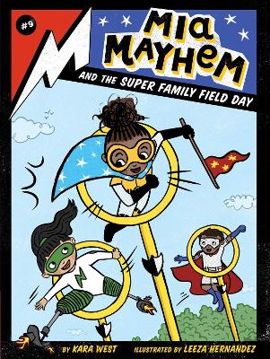 Mia Mayhem and the Super Family Field Day: Volume 9