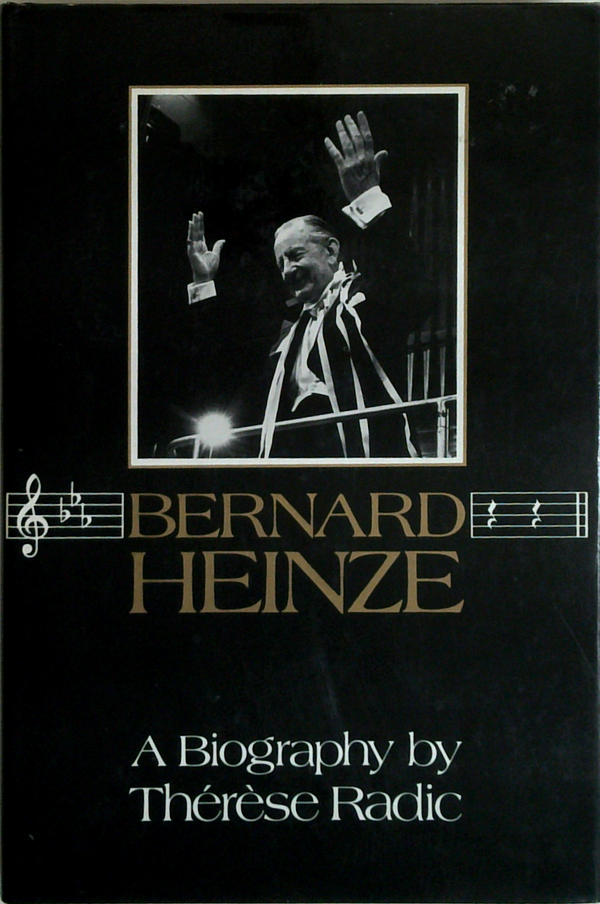 Bernard Heinze: A Biography