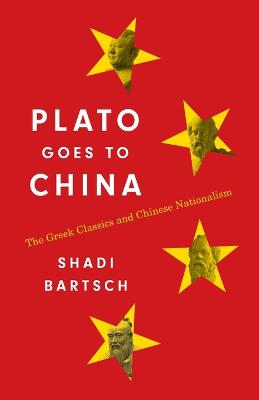 Plato Goes to China: The Greek Classics and Chinese Nationalism