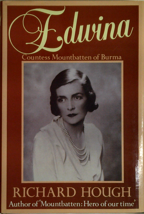 Edwina: Countess Mountbatten Of Burma