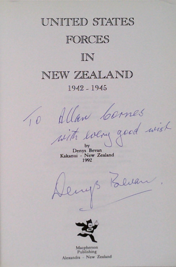 United States Forces In New Zealand: 1942 - 1945 (SIGNED)