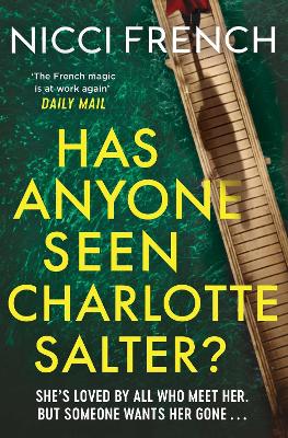 Has Anyone Seen Charlotte Salter?: The unforgettable thriller from