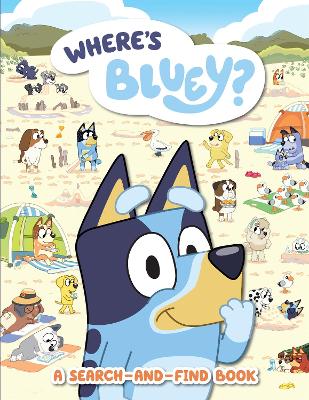 Bluey: Where's Bluey?: A Search-and-Find Book