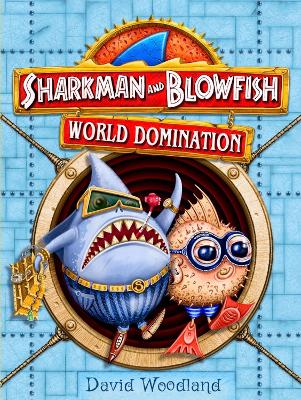 Sharkman and Blowfish: World Domination