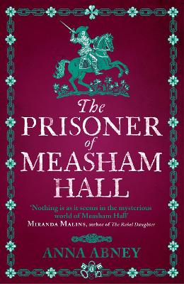 The Prisoner of Measham Hall: The highly praised and brilliantly