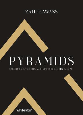 Pyramids: Treasures, Mysteries, and new Discoveries in Egypt
