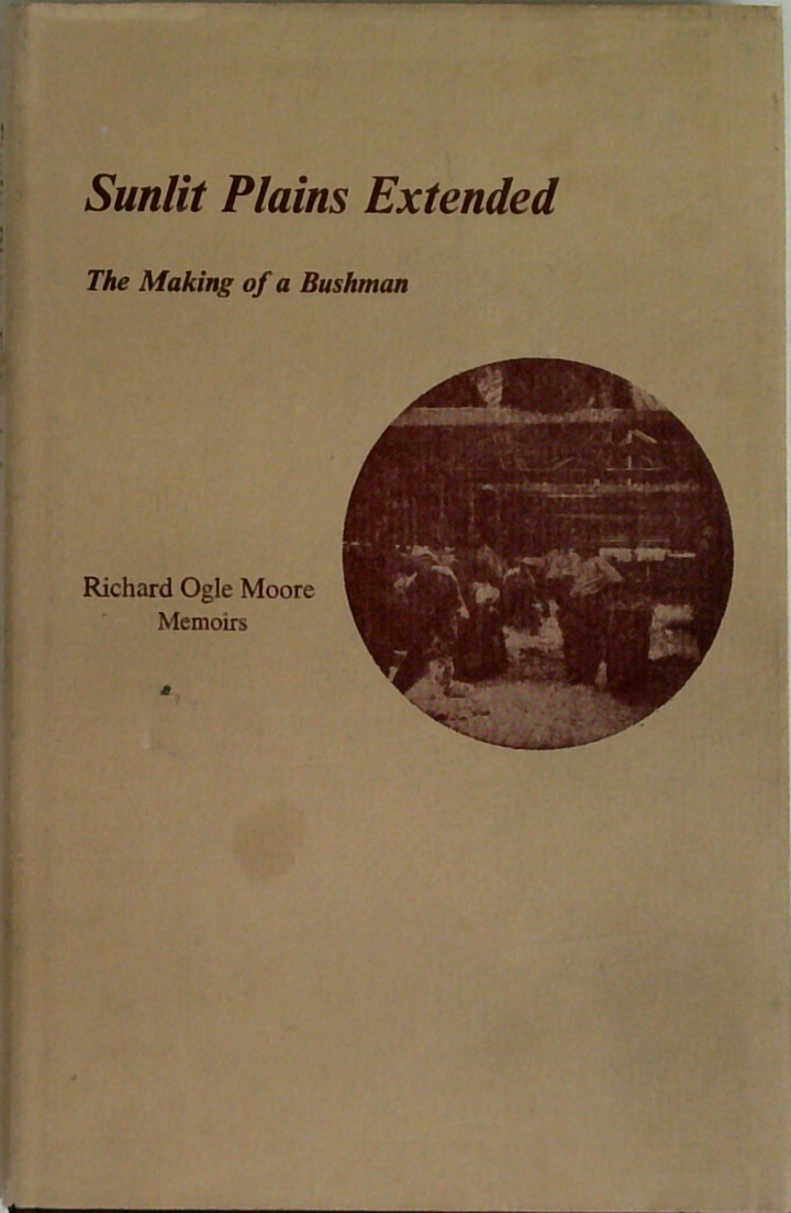 Sunlit Plains Extended: The Making Of A Bushman
