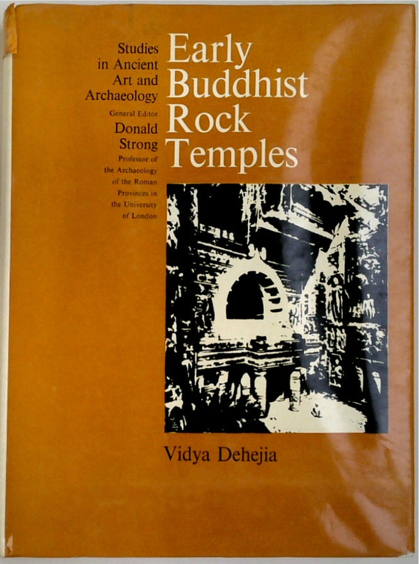 Early Buddhist Rock Temples: A Chronological Study