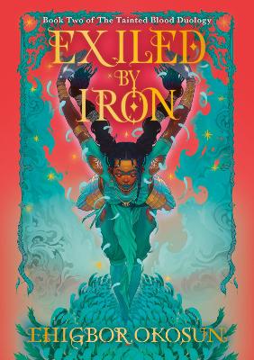 Exiled by Iron (The Tainted Blood Duology, Book 2)