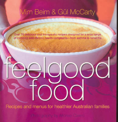 Feelgood Food: Recipes and menus for healthier Australian families