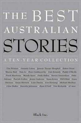 The Best Australian Stories: A Ten-Year Collection
