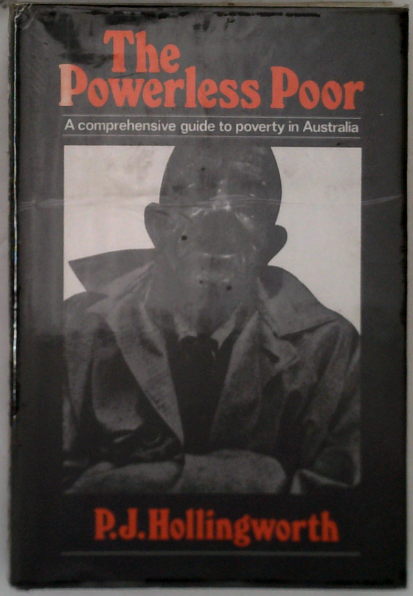 The Powerless Poor: A Comprehensive Guide To Poverty In Australia