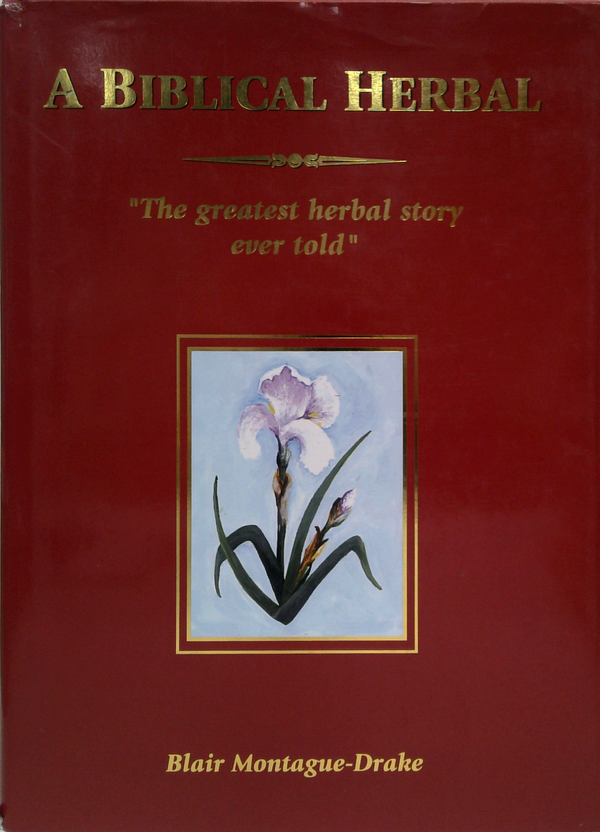 A Biblical Herbal (SIGNED)