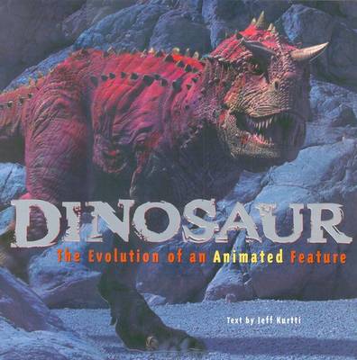 Dinosaur: The Evolution of an Animated Feature