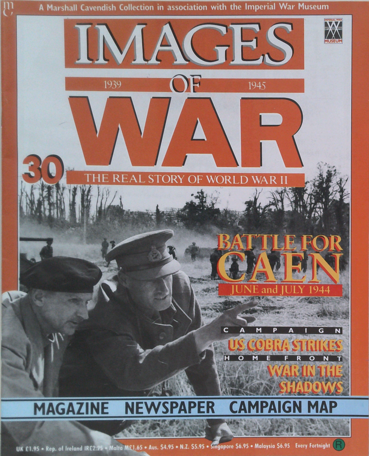 Images Of War: 1939-1945 The Real Story Of World War Ii; Battle For Caen: June And July 1944