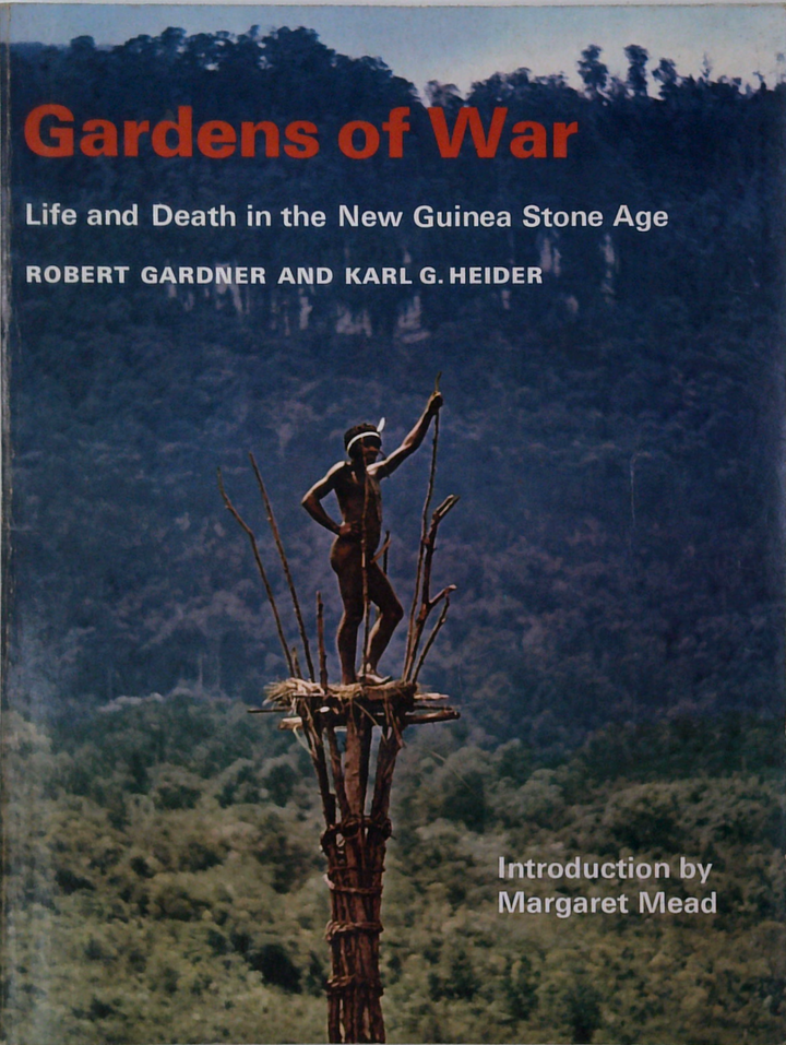 Gardens Of War: Life And Death In The New Guinea Stone Age