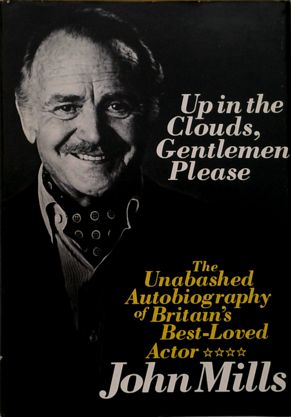 Up In The Clouds, Gentlemen Please: The Unabashed Autobiography Of Britain's Best-Loved Actor