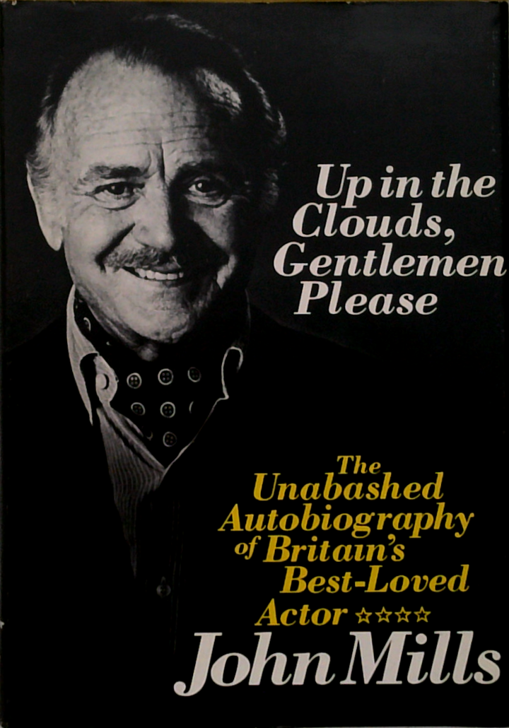 Up In The Clouds, Gentlemen Please: The Unabashed Autobiography Of Britain's Best-Loved Actor