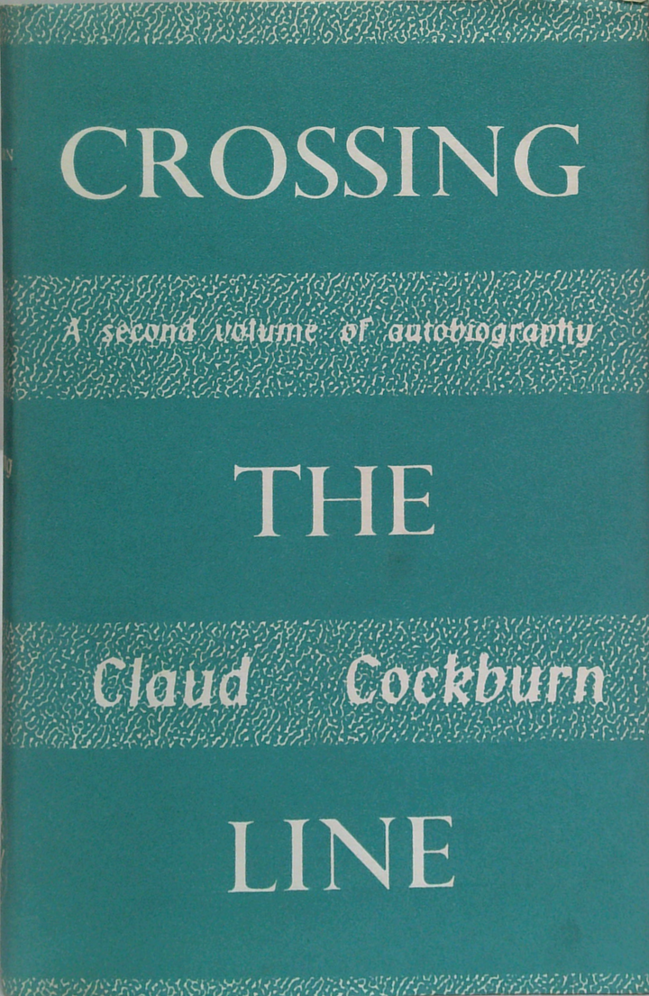 Crossing The Line: A Second Volume Of Autobiography – Book Grocer