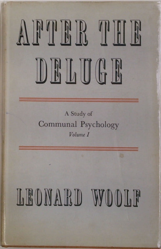 After the Deluge: A Study of Communal Psychology (Volume 1)