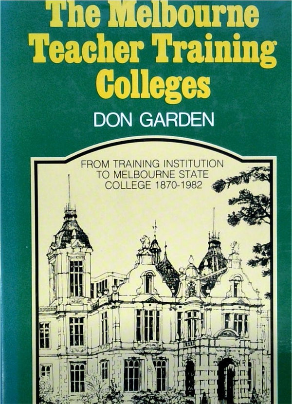 The Melbourne Teacher Training College