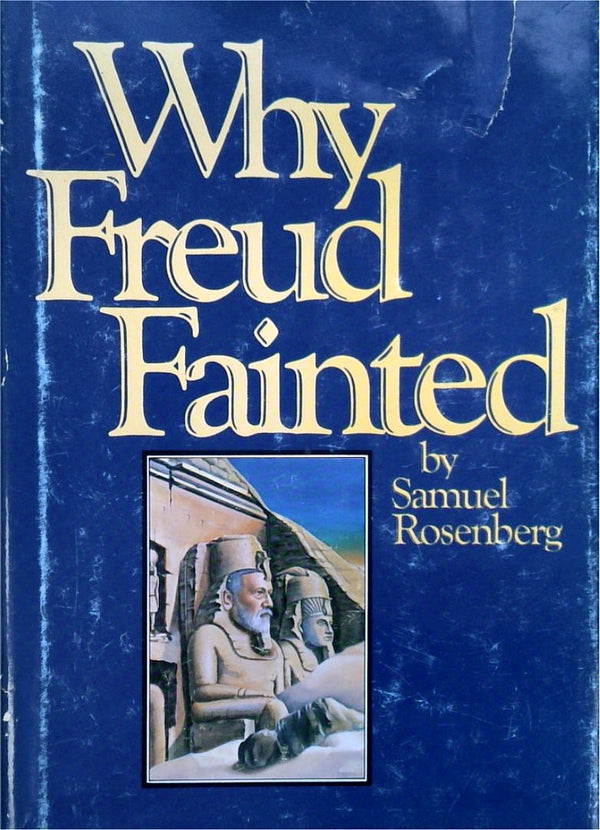 Why Freud Fainted