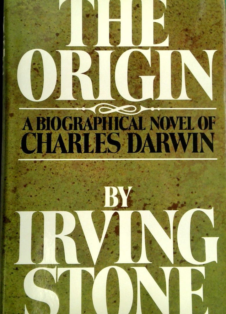 The Origin: A Biographical Novel of Charles Darwin