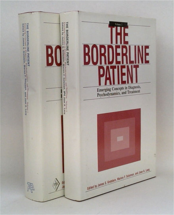 The Borderline Patient: Emerging Concepts in Diagnosis, Psychodynamics, and Treatment (Two-Volume Set)