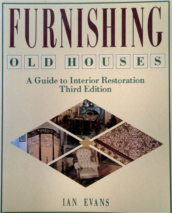 Furnishing Old Houses: A Guide to Interior Decoration