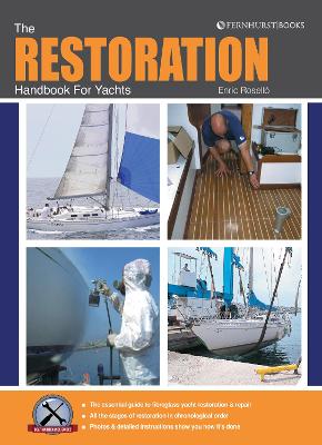 The Restoration Handbook for Yachts: The Essential Guide to Fibreglass