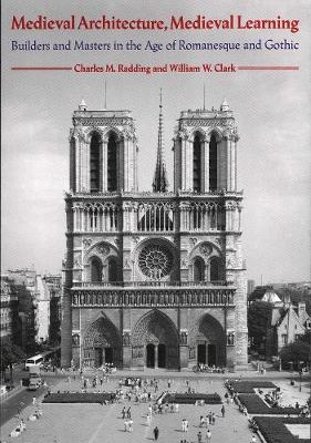 Medieval Architecture, Medieval Learning: Builders and Masters in the
