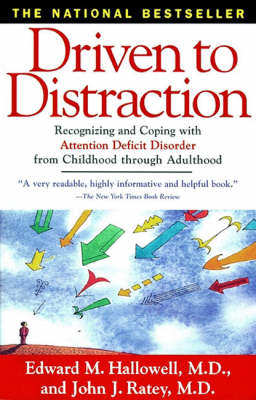 Driven to Distraction: Recognizing and Coping with Attention Deficit