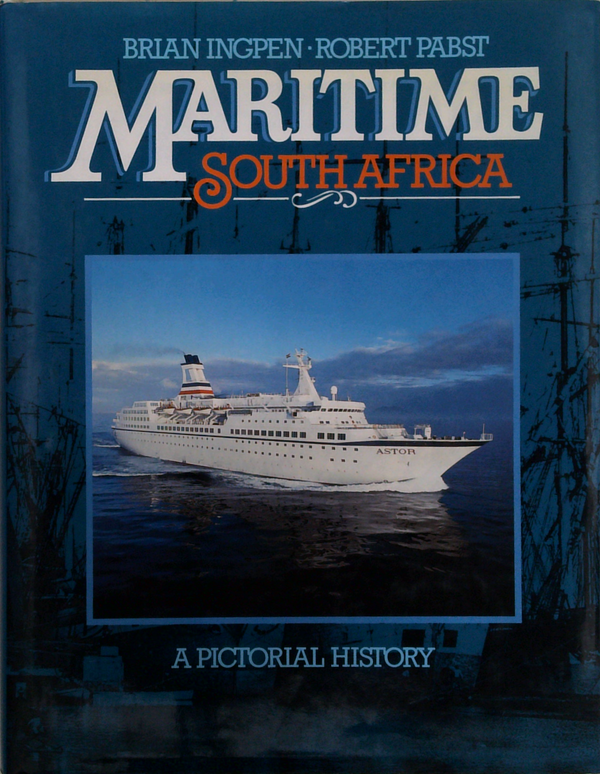 Maritime South Africa: A Pictorial History