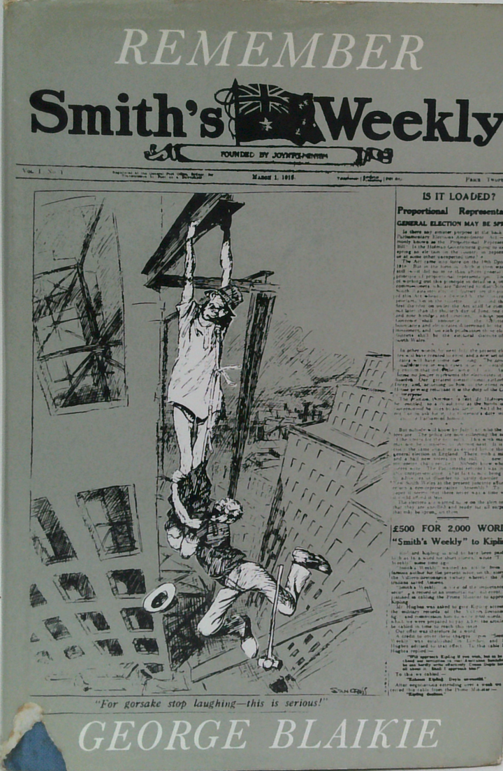 Remember Smith's Weekly?: A Biography Of An Uninhibited National Australian Newspaper