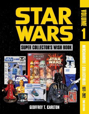 Star Wars Super Collector's Wish Book, Vol. 1, 2nd Edition: