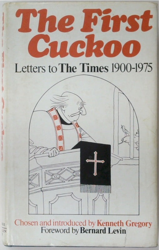 First Cuckoo: Letters to The Times, 1900-75