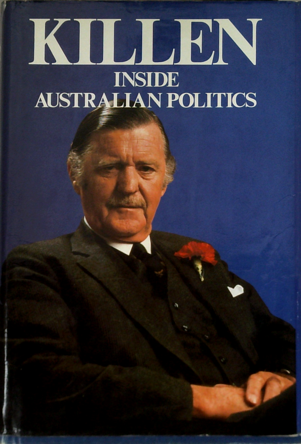 Killen: Inside Australian Politics