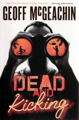 Dead and Kicking