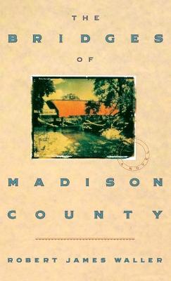 The Bridges Of Madison Country