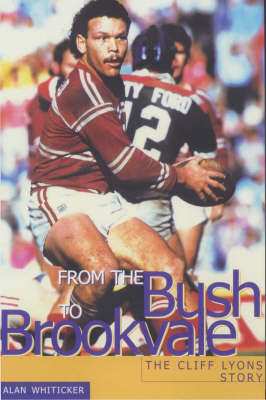 From the Bush to Brookvale: The Cliff Lyons Story