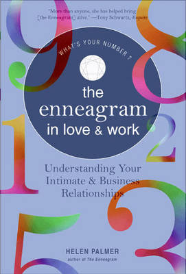 The Enneagram in Love and Work Understanding Your Intimate and