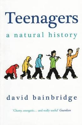 Teenagers: A Natural History