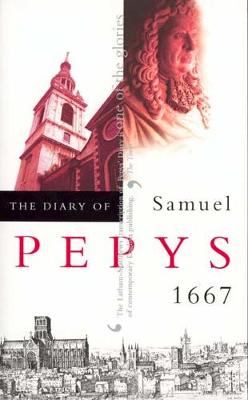 The Diary of Samuel Pepys: v. 8: 1667