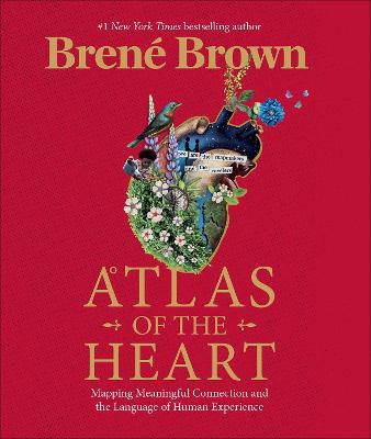 Atlas of the Heart: Mapping Meaningful Connection and the Language of