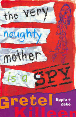 The Very Naughty Mother Is A Spy
